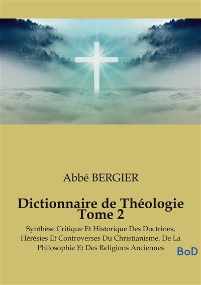Dictionnaire de Théologie...