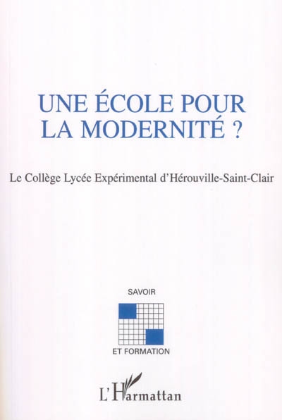 Une école pour la modernité ? : le collège lycée expérimental d'Hérouville-Saint-Clair
