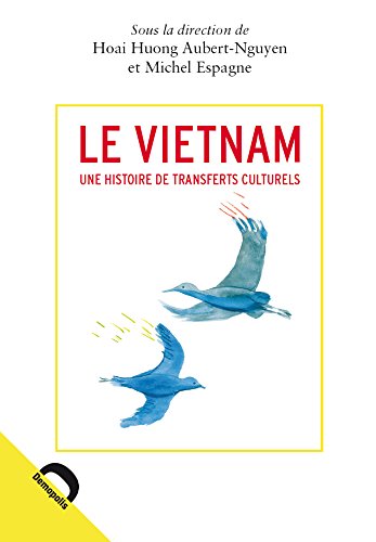 Le Vietnam : une histoire de transferts