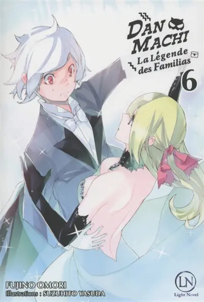 Danmachi : la légende des Familias. Vol. 6