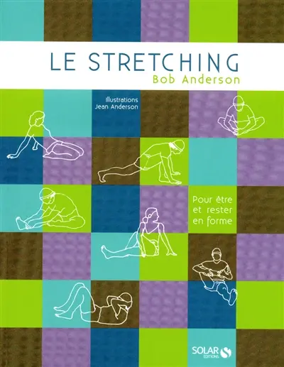 Le stretching : pour être et rester en forme