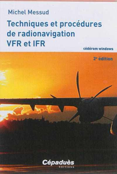Techniques et procédures de radionavigation : VFR et IFR
