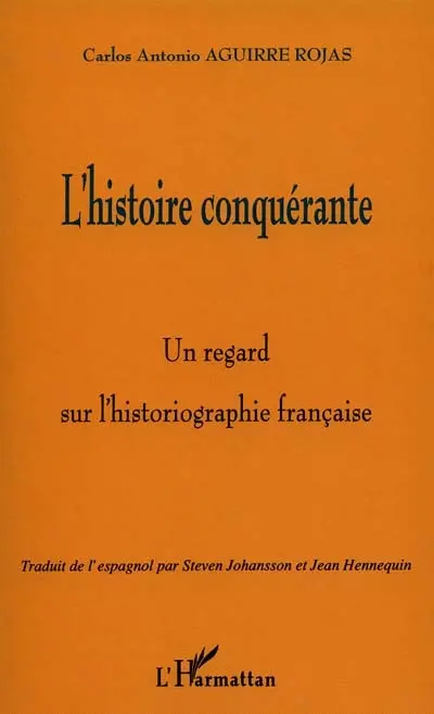 L'histoire conquérante : un regard sur l'historiographie française