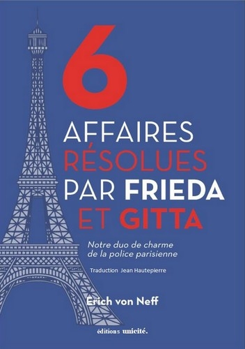 6 affaires résolues par Frieda et Gitta : notre duo de charme de la police parisienne