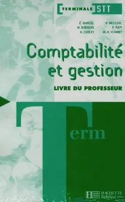 Comptabilité et gestion, terminale STT : livre du professeur