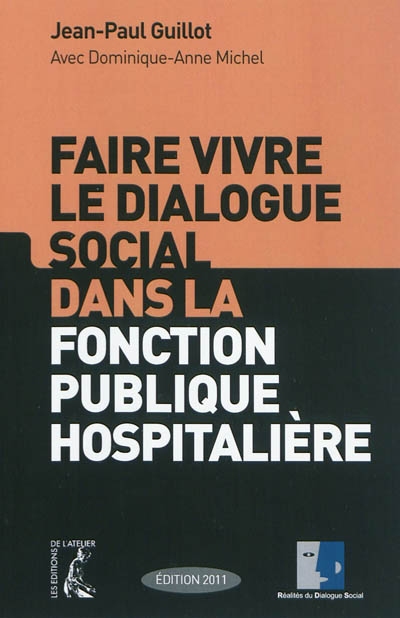 Faire vivre le dialogue social dans la fonction publique hospitalière