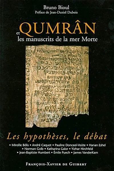 Qumrân et les manuscrits de la mer Morte : les hypothèses, le débat