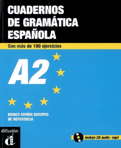 Cuadernos de gramatica espanola A2 : con mas de 100 ejercicios