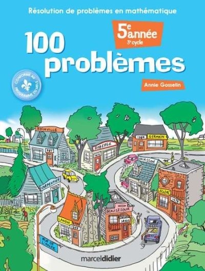 100 problèmes : résolution de problèmes en mathématique (5e année)