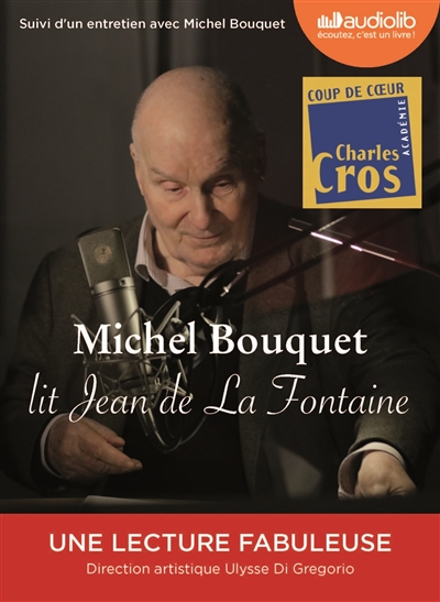 Michel Bouquet lit Jean de La Fontaine : suivi d'un entretien avec Michel Bouquet