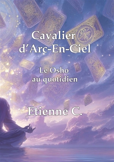 Cavalier Arc-en-ciel : Le...