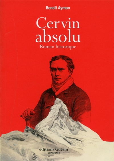 Cervin absolu : roman historique