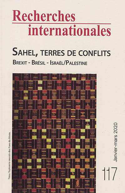Recherches internationales, n° 117. Sahel, terres de conflits