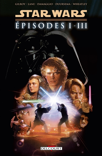 Star Wars : édition intégrale. Episodes I à III