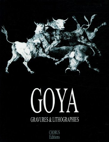 Goya, l'oeuvre gravé