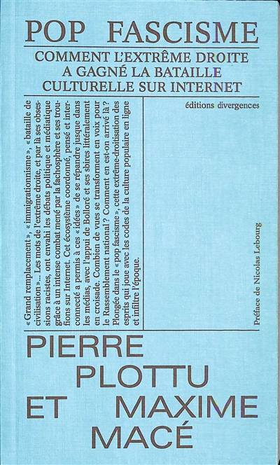 Pop fascisme : comment l'extrême droite a gagné la bataille culturelle sur Internet
