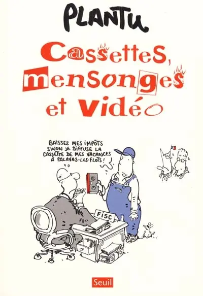 Cassettes, mensonges et vidéo