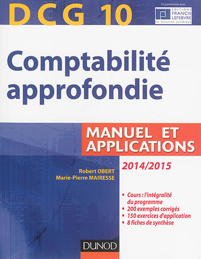 DCG 10, comptabilité approfondie : manuel et applications : 2014-2015