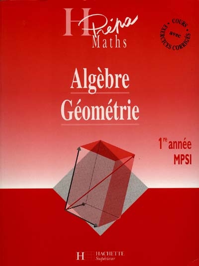 Algèbre-géométrie MPSI, 1re année