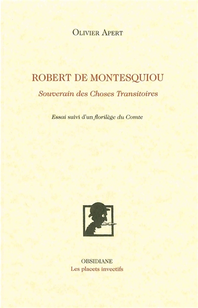 Robert de Montesquiou : souverain des choses transitoires : essai