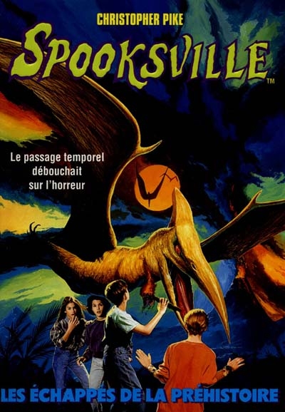 Spooksville, tome 11 : Les échappés de la préhistoire