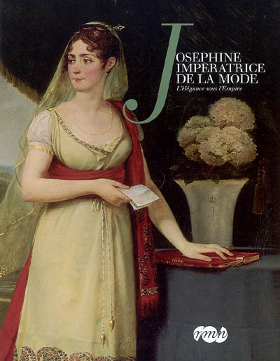 Joséphine, impératrice de la mode : l'élégance sous l'Empire