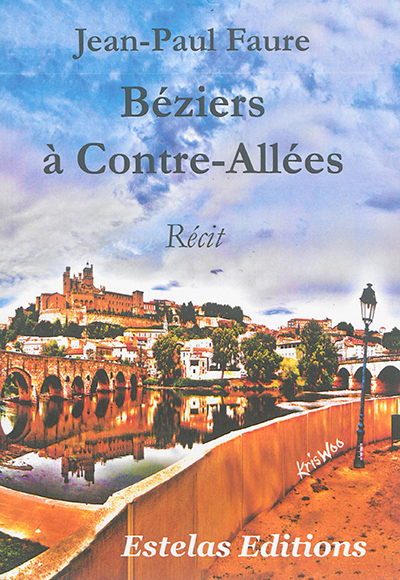 Béziers à contre-allées : récit