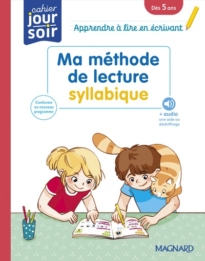 Ma méthode de lecture syllabique : apprendre à lire en écrivant, dès 5 ans