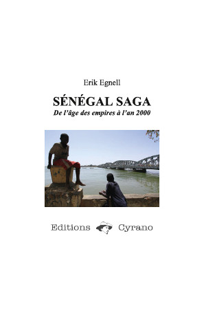 Sénégal saga : de l'âge des empires à l'an 2000