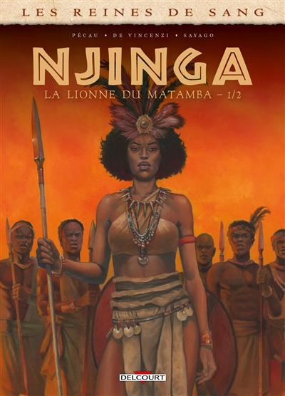 Les reines de sang. Njinga, la lionne du Matamba. Vol. 1