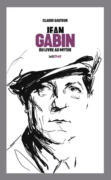 Jean Gabin : du livre au mythe