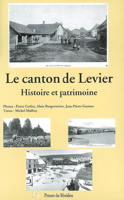 Le canton de Levier : histoire et patrimoine