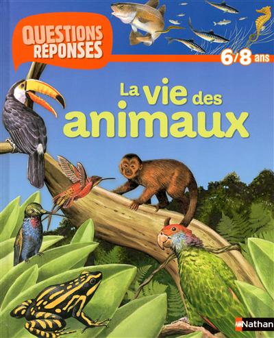 La vie des animaix