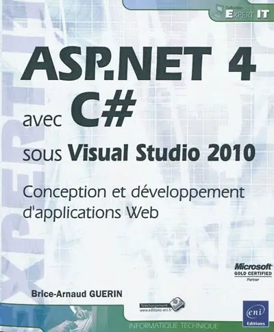 ASP.Net 4 avec C# sous Visual Studio 2010 : conception et développement d'applications Web