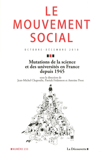 Mouvement social (Le), n° 233. Mutations de la science et des universités en France depuis 1945