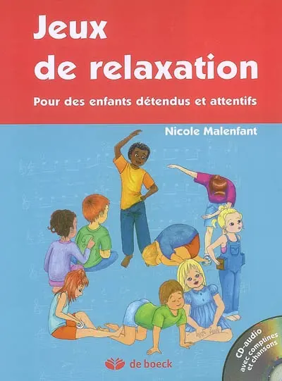 Jeux de relaxation : pour des enfants détendus et attentifs