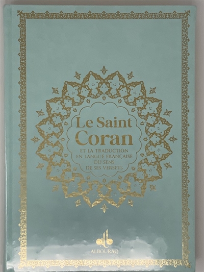 Le saint Coran : et la...