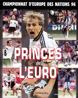 Les princes de l'Euro : championnat d'Europe des nations 96