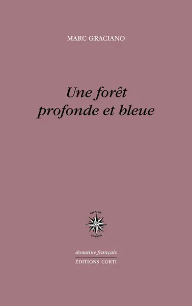 Une forêt profonde et bleue