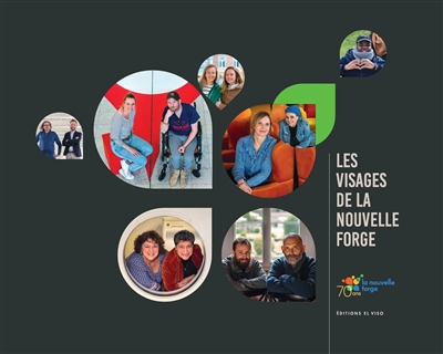 Les visages de La Nouvelle Forge : une série de portraits pour célébrer les forces de l'inclusion. Vol. 1