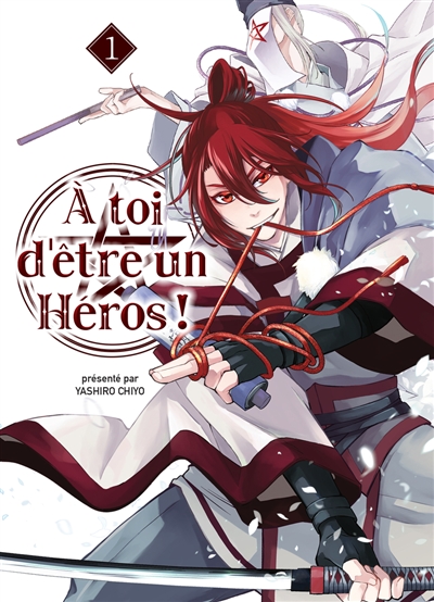 A toi d'être un héros !. Vol. 1