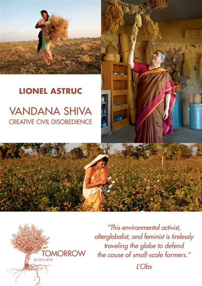 Vandana Shiva, creative civil disobedience : interviews