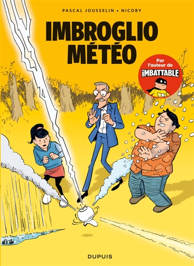 Les nouvelles aventures de Max Beaumont. Vol. 1. Imbroglio météo