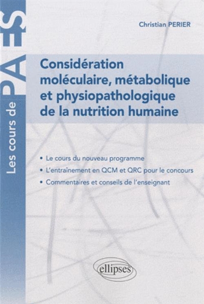 Considérations moléculaire, métabolique et physiopathologique de la nutrition humaine
