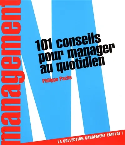 101 conseils pour manager au quotidien