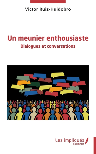 Un meunier enthousiaste : dialogues et conversations