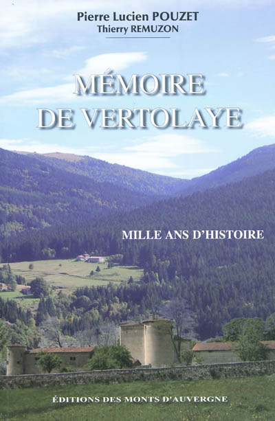 Mémoire de Vertolaye : mille ans d'histoire