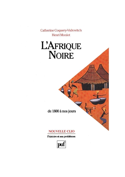 L'Afrique noire de 1800 à nos jours