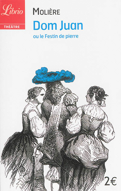 Dom Juan ou Le festin de...