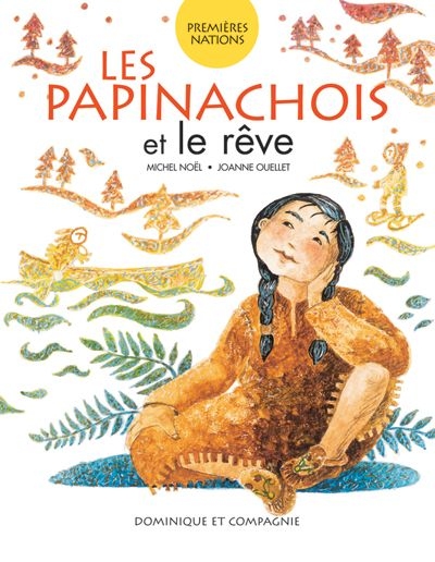 Les Papinachois et le rêve